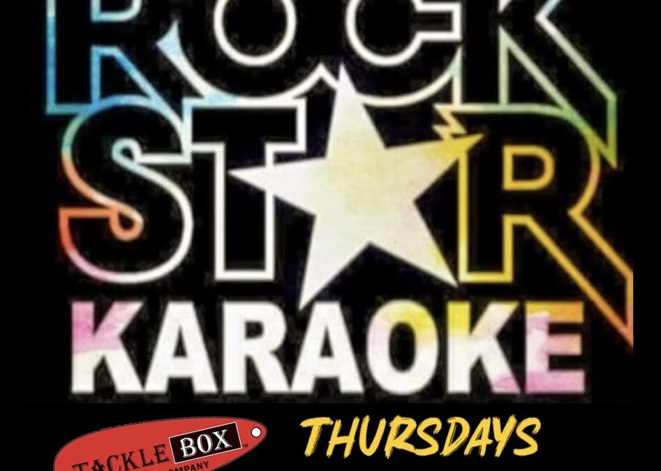 Rock Star Karaoke @ Tackle Box